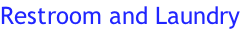 Restroom and Laundry
